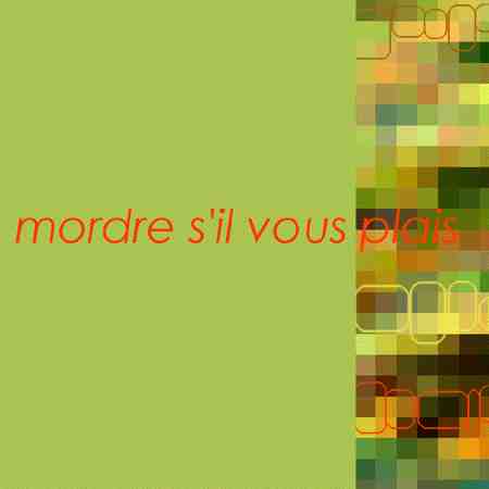 mordre s.v.p.