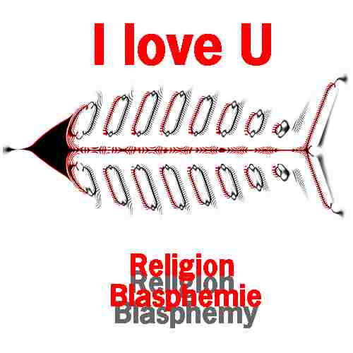 I love U Religion & Blasphemy